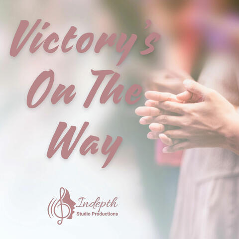 Victory's On The Way