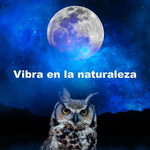 Vibra en la naturaleza