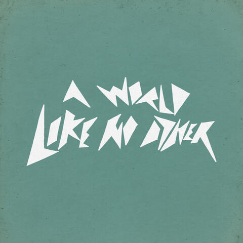 A World Like No Other