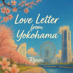 Love Letter from Yokohama