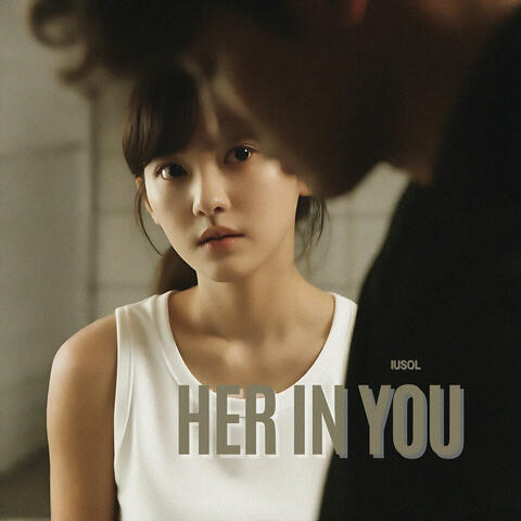 HER IN YOU