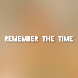 Remember The Time