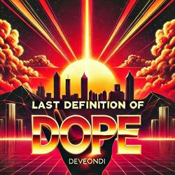Last Definition Of Dope