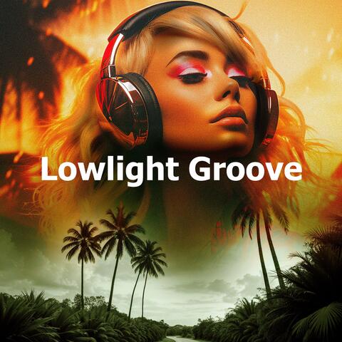 Lowlight Groove