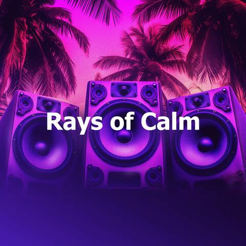 Rays of Calm