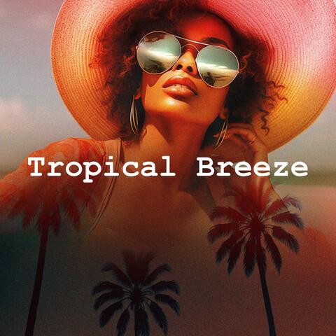 Tropical Breeze