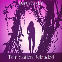 Temptation: Reloaded