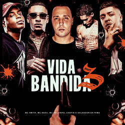 VIDA BANDIDA 3