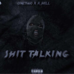 Shit Talkin