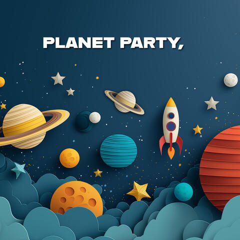 Planet Party in the Sky!