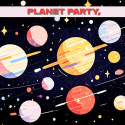 Planet Party in the Sky!