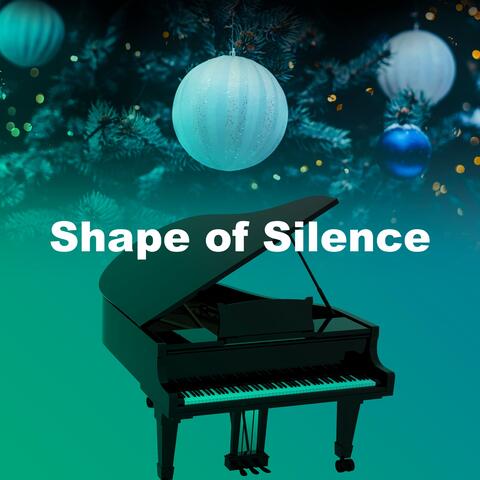 Shape of Silence