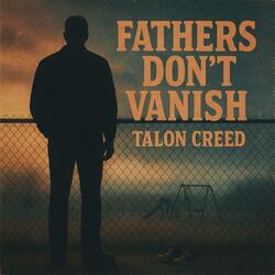 Fathers Don’t Vanish