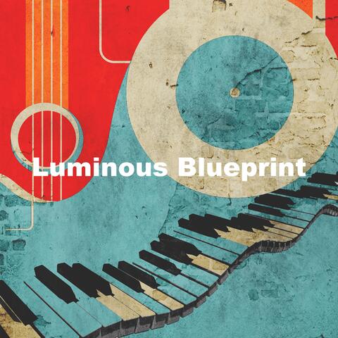 Luminous Blueprint