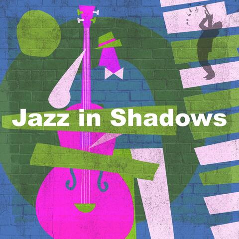 Jazz in Shadows