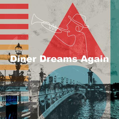 Diner Dreams Again