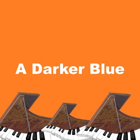 A Darker Blue