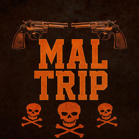 Mal Trip