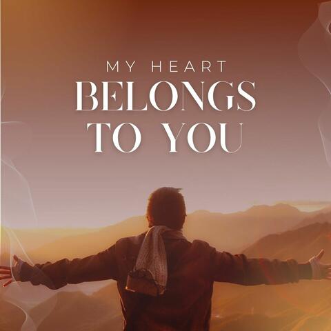 My Heart Belongs to You