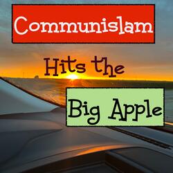 Communislam Hits the Big Apple