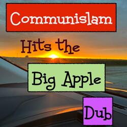 Communislam Hits the Big Apple Dub