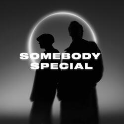 Somebody Special