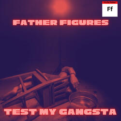 Test My Gangsta