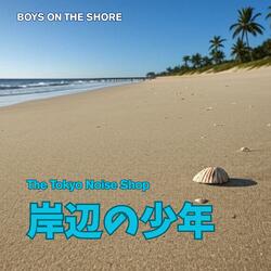 BOYS ON THE SHORE