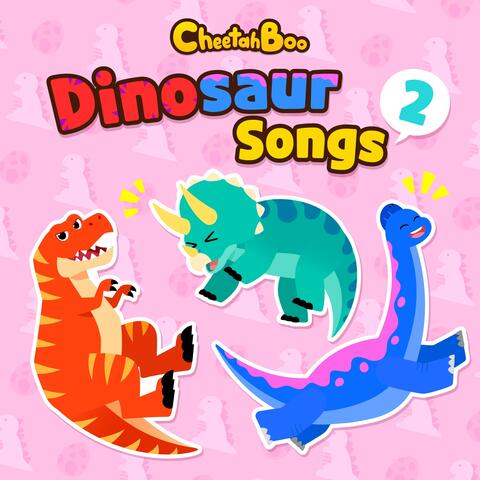Cheetahboo Dinosaur Songs2