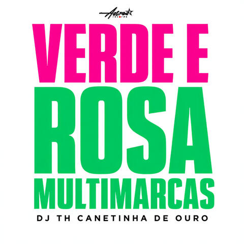 Verde e Rosa Multimarcas