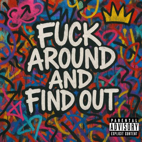 St8Ward: Fuck Around And Find Out