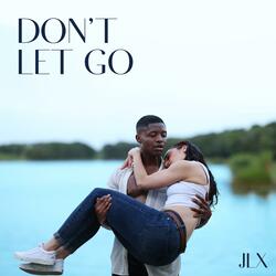 Don't Let Go
