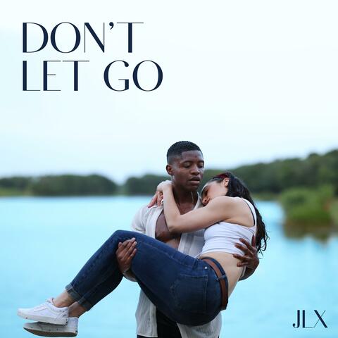 Don't Let Go
