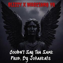 Couldn't Say Tha Same