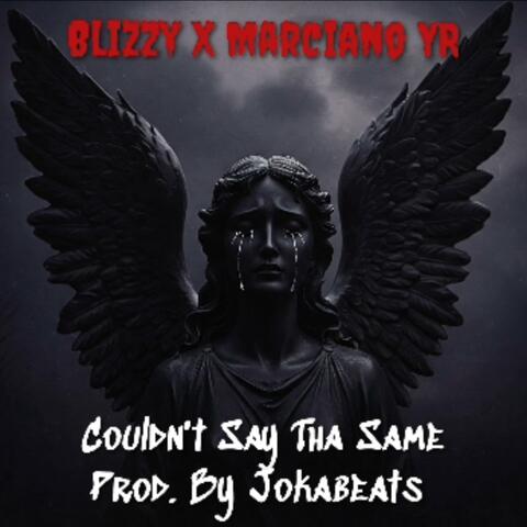 Couldn't Say Tha Same