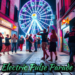 Electric Pulse Parade