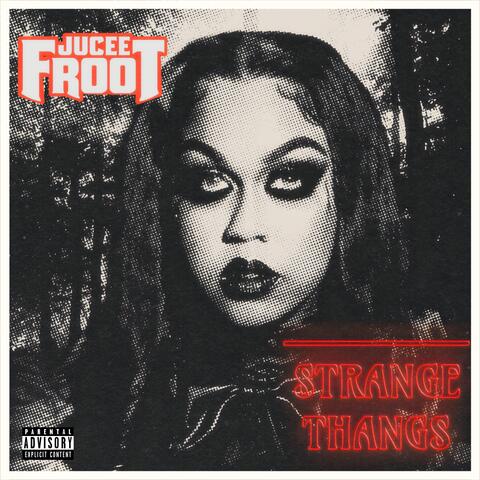 Strange Thangs