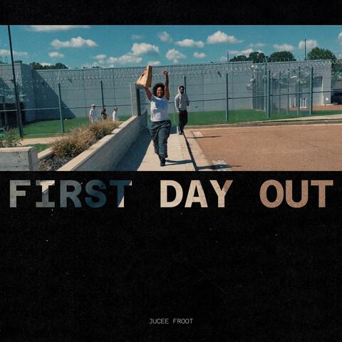 First Day Out