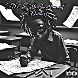 The Miseducation of DVilln13