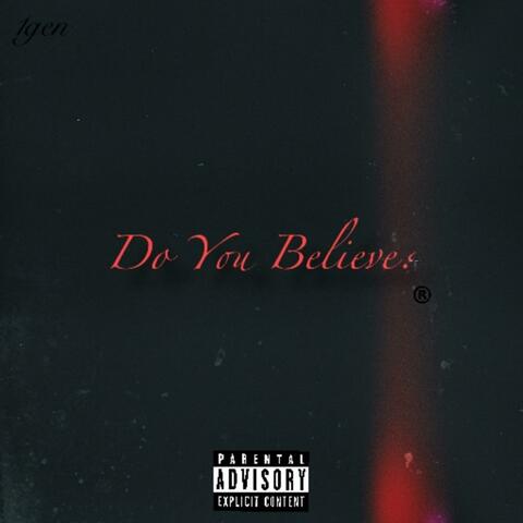 Do You Believe?