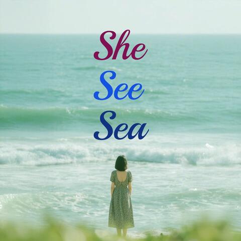 She see sea