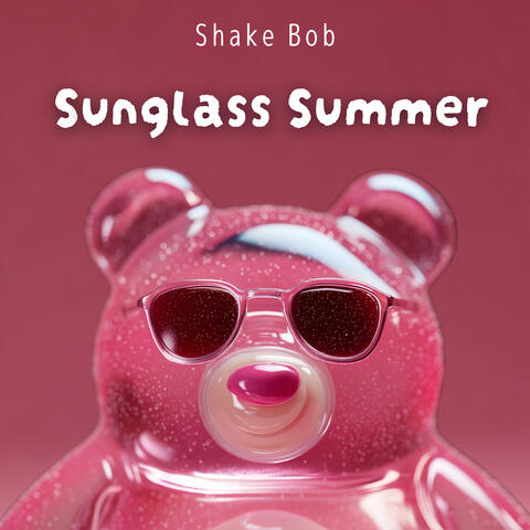Sunglass Summer-Shake Bob