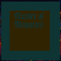 Murder of Memories