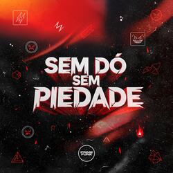 Sem Dó Sem Piedade