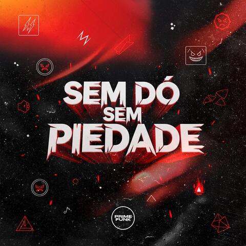 Sem Dó Sem Piedade
