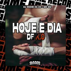 Hoje E Dia De K.O