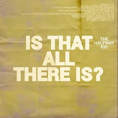 Is That All There is?