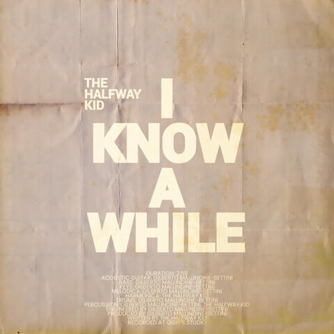 I Know a While