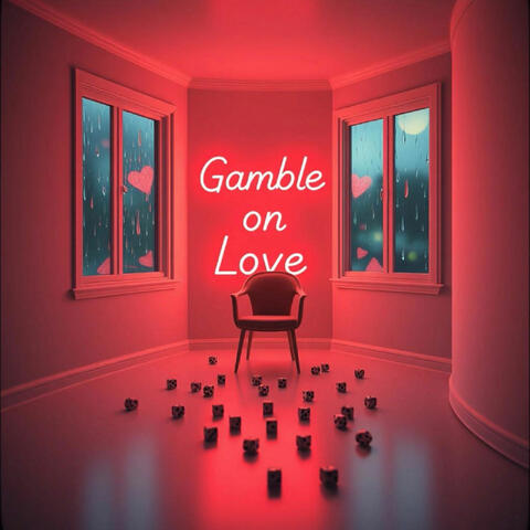 Gamble On Love