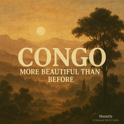 Congo, More beautiful than before
